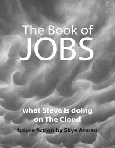 The Book of Jobs: What Steve Is Doing On the Cloud