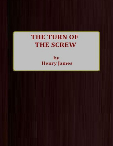 The Turn of the Screw.