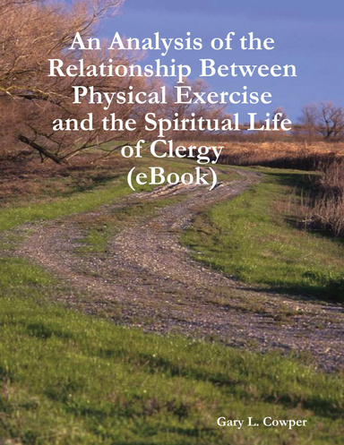 An Analysis of the Relationship Between Physical Exercise and the Spiritual Life of Clergy (eBook)