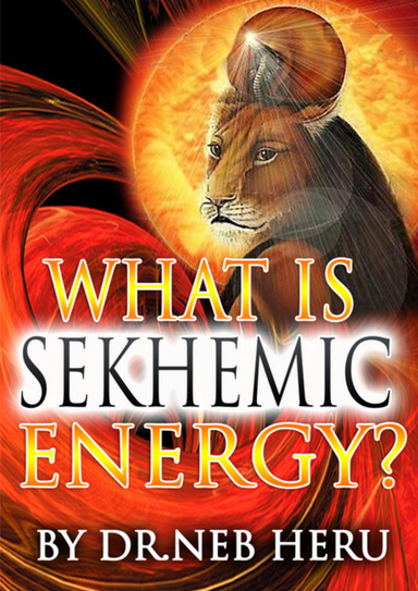 What is Sekhemic Energy?