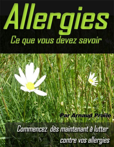 Allergies - Ce que vous devez savoir