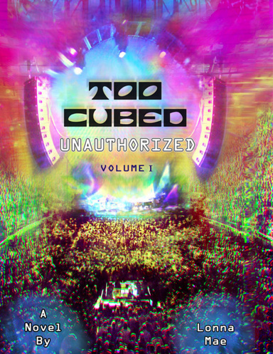 Too Cubed Unauthorized Volume I