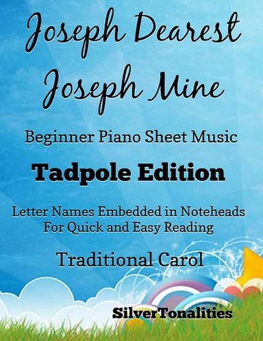 Joseph Dearest Joseph Mine Beginner Piano Sheet Music Tadpole Edition Pdf