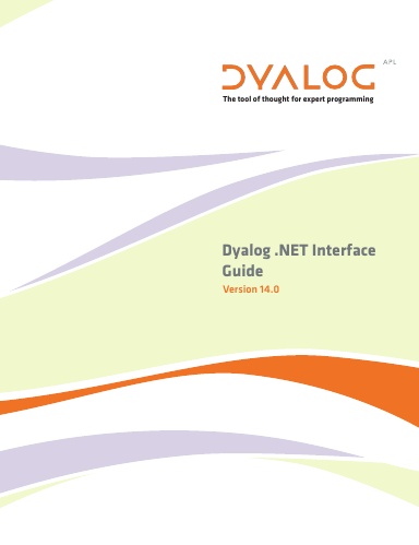 Dyalog APL V14.0 DotNet Interface Guide