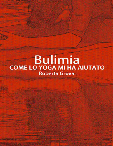 Bulimia Come lo yoga mi ha aiutato