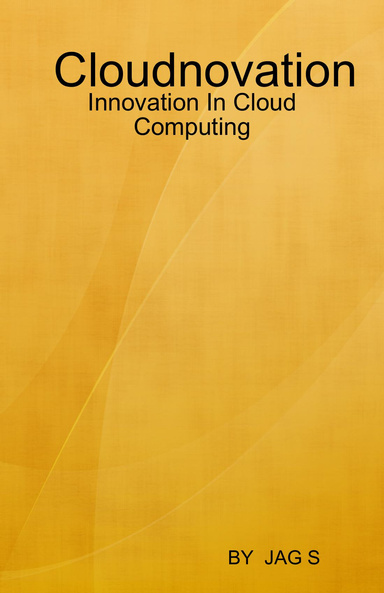 Cloudnovation : Innovation In Cloud Computing