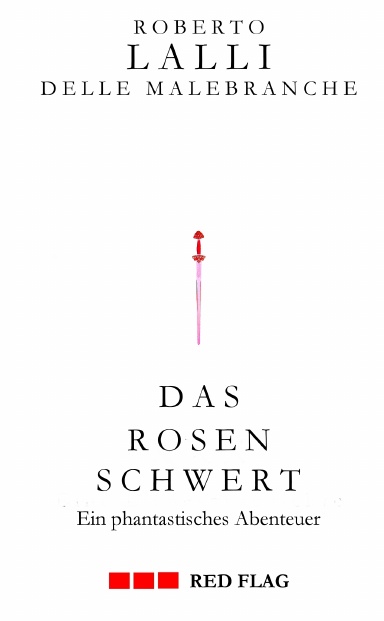 Das Rosenschwert - Ein phantastisches Abenteuer