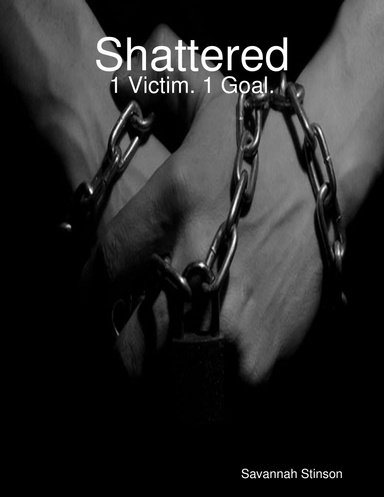 Shattered