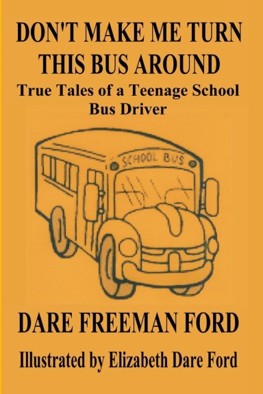 Don't Make Me Turn This Bus Around
