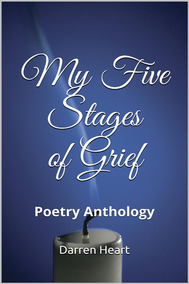My Five Stages of Grief Pdf: Poetry Anthology