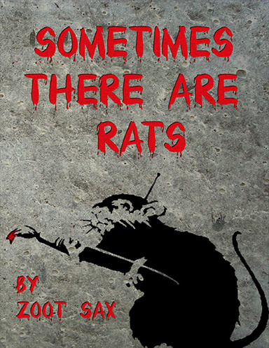 Sometimes There Are Rats