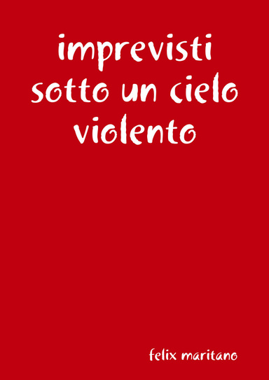 imprevisti sotto un cielo violento