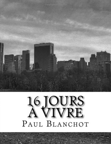 16 jours à vivre