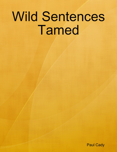 Wild Sentences Tamed