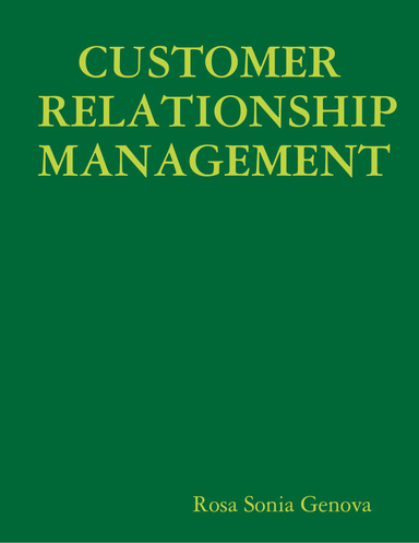 CUSTOMER RELATIONSHIP MANAGEMENT