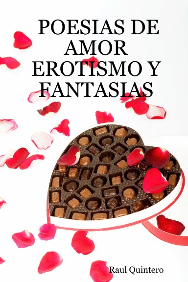 POESIAS DE AMOR EROTISMO Y FANTASIAS