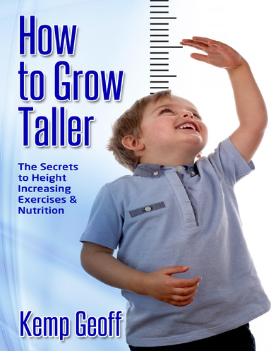 How to Grow Taller: The Secrets to Height Increasing Exercises and Nutrition