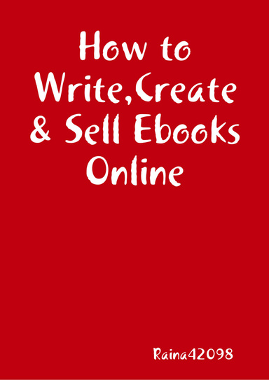 How to  Write Create & Sell Ebooks Online