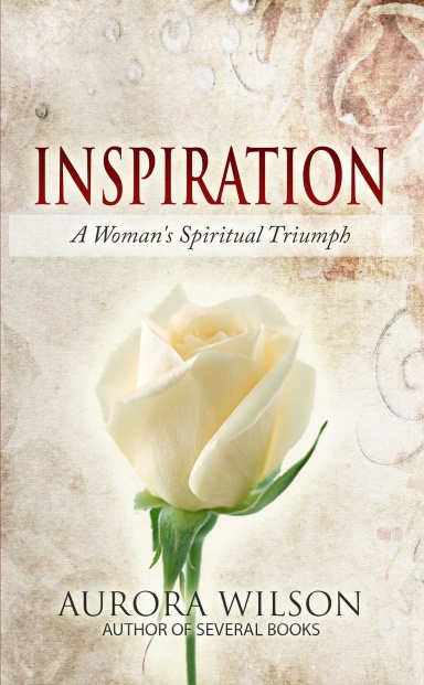 INSPIRATION: A Woman's Spiritual Triumph