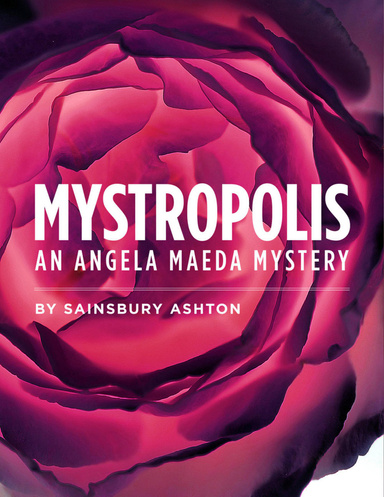 Mystropolis - An Angela Maeda Mystery