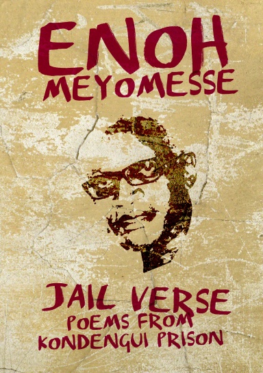 Jail Verse: Poems from Kondengui Prison