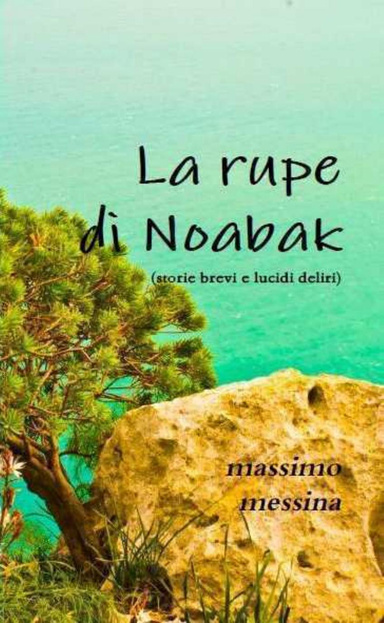 La rupe di Noabak