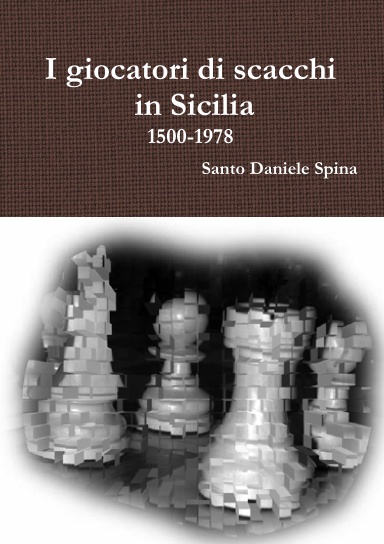 I giocatori di scacchi in Sicilia  1500-1978