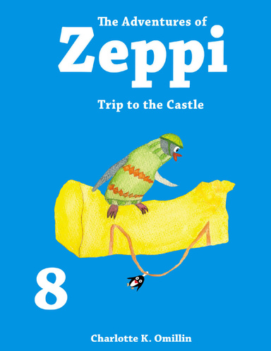 The Adventures of Zeppi - #8 Castle Mountains - Part I - Trip to the Castle