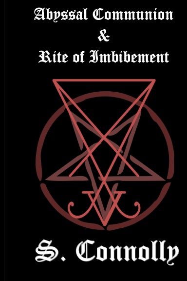 Abyssal Communion & Rite of Imbibement