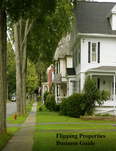 Flipping Properties Business Guide