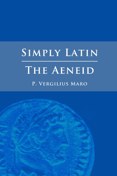 Simply Latin - The Aeneid