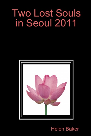 Two Lost Souls in Seoul 2011