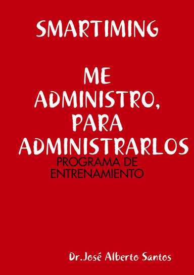 SMARTIMING. ME ADMINISTRO, PARA ADMINISTRARLOS