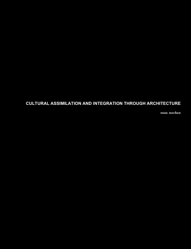 Cultural Assimilation and Integration Through Architecture