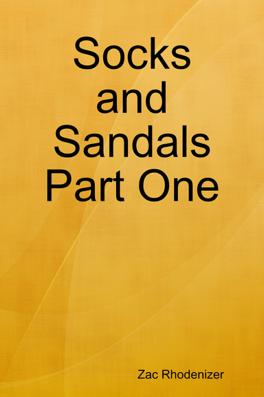 Socks and Sandals Part One