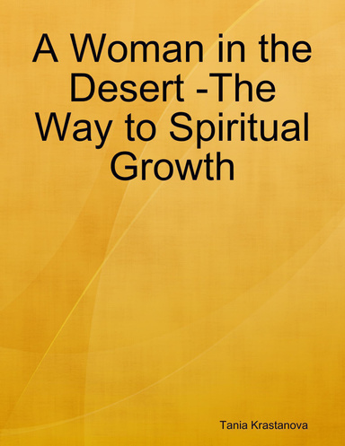 A Woman in the Desert: The Way to Spiritual Growth