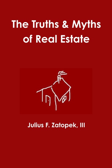 The Truths & Myths of Real Estate