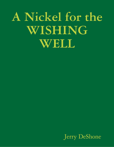 A Nickel for the WISHING WELL