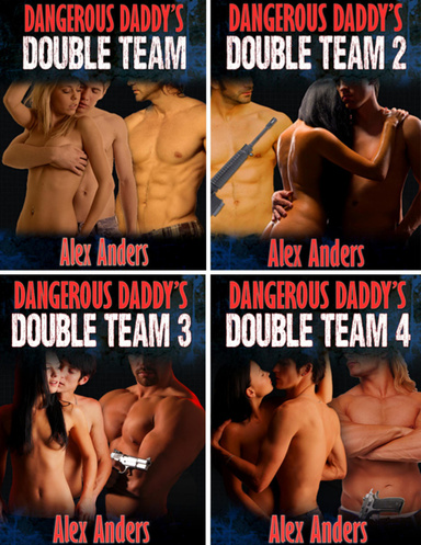 Dangerous Daddy's Double Team 1-4