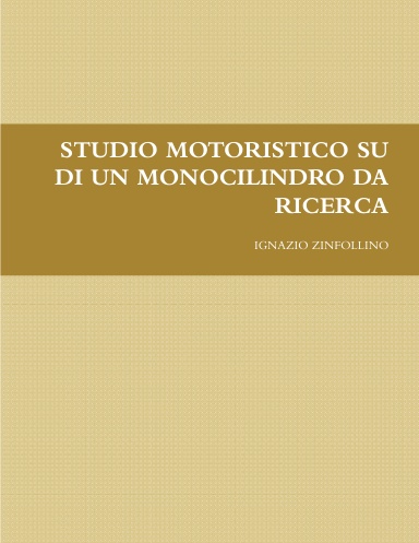 STUDIO MOTORISTICO SU DI UN MONOCILINDRO DA RICERCA