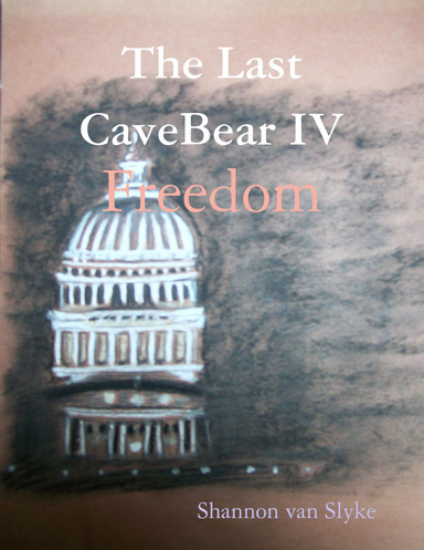 The Last CaveBear IV - Freedom