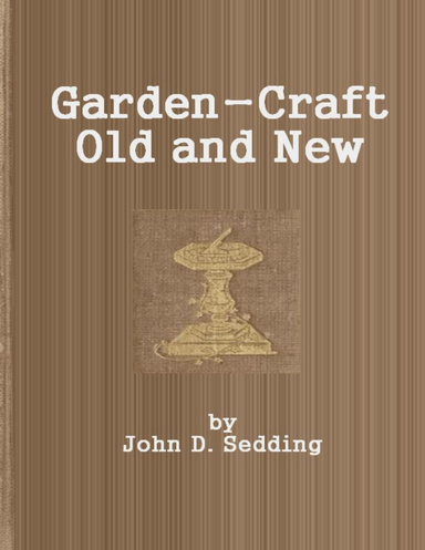 Garden-Craft Old and New.