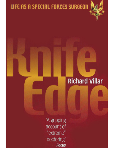 Knife Edge: Life as a Special Forces Surgeon