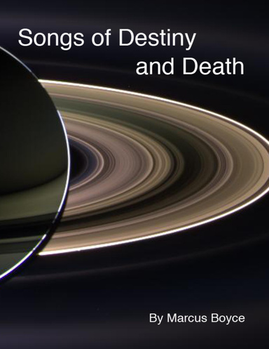 Songs of Destiny and Death