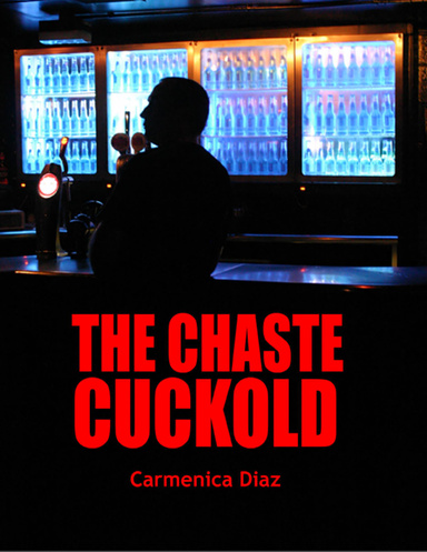 The Chaste Cuckold