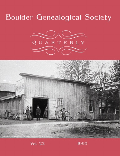 Boulder Genealogical Society Quarterly 1990 Edition