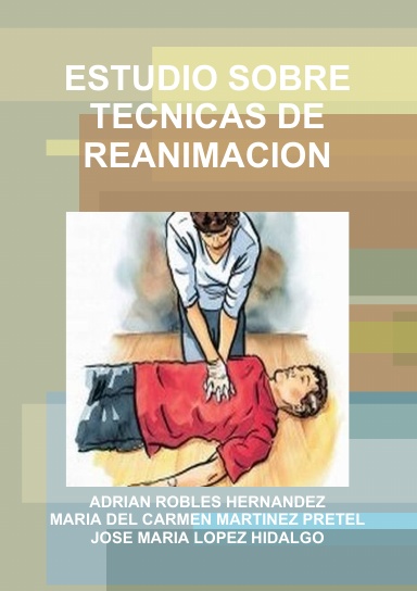 ESTUDIO SOBRE TECNICAS DE REANIMACION