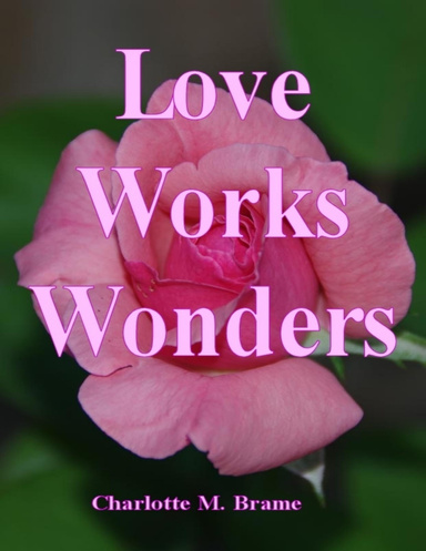 Love Works Wonders