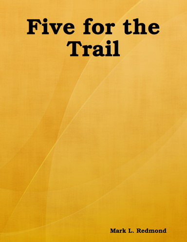 Five for the Trail