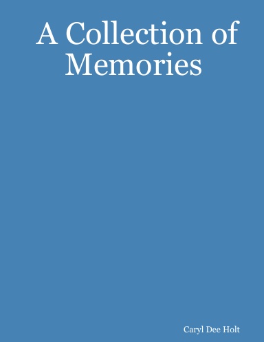 A Collection of Memories